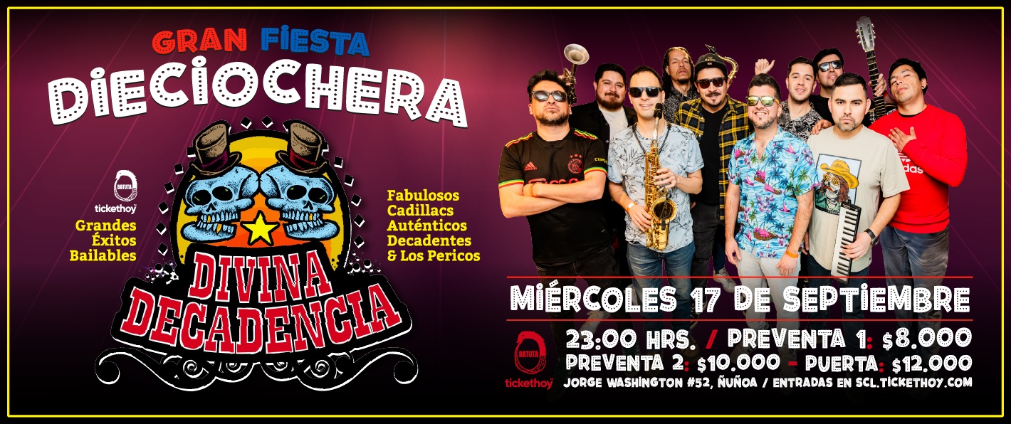 GRAN FIESTA DIECIOCHERA CON DIVINA DECADENCIA