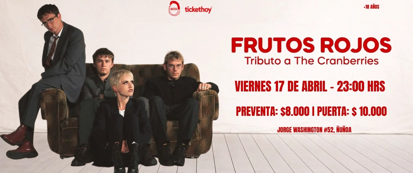 FRUTOS ROJOS: TRIBUTO A THE CRANBERRIES