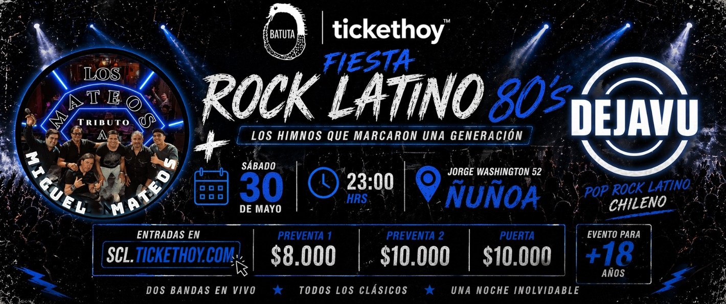 FIESTA ROCK LATINO 80’S EN BATUTA