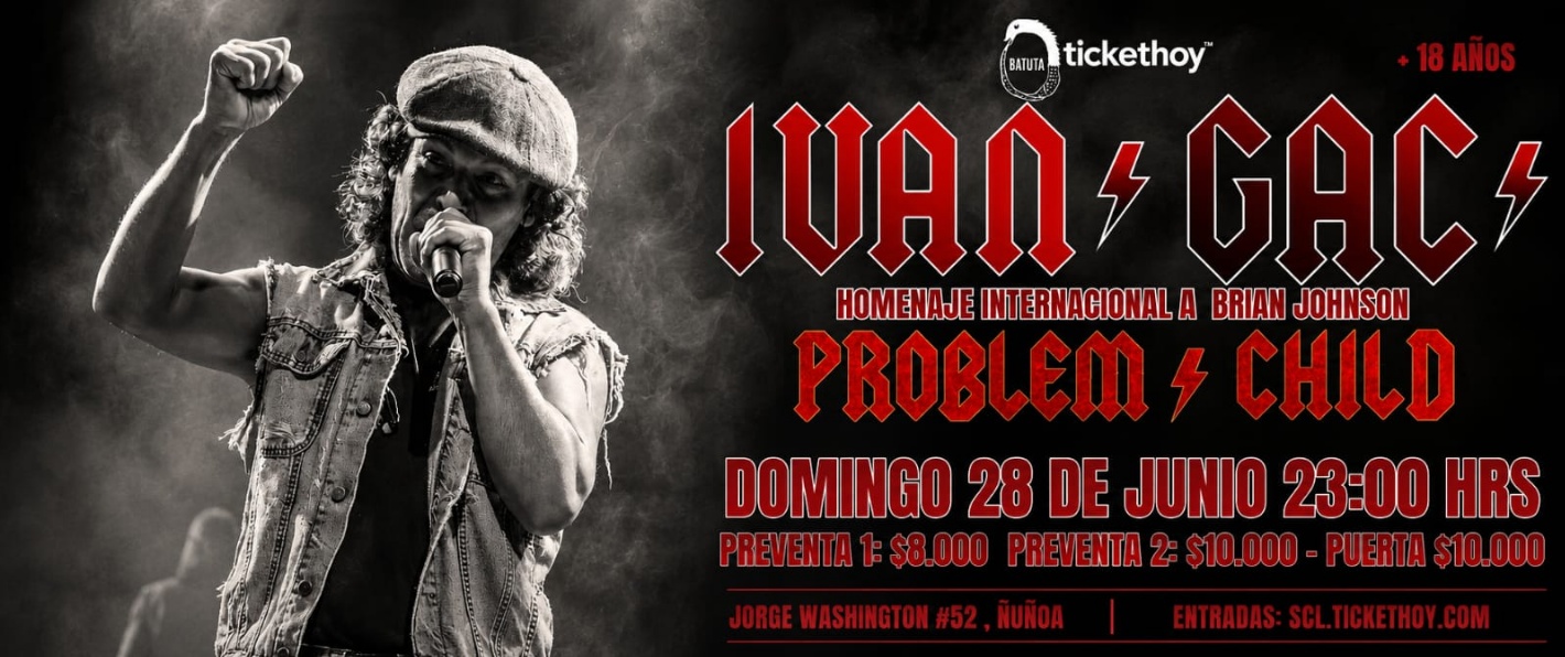 IVAN GAC – HOMENAJE INTERNACIONAL A BRIAN JOHNSON | PROBLEM CHILD