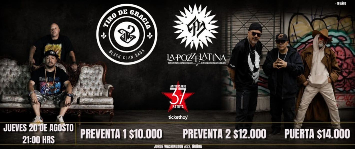 LA POZZE LATINA Y TIRO DE GRACIA - MES DE ANIVERSARIO, 37 AÑOS DE BATUTA.