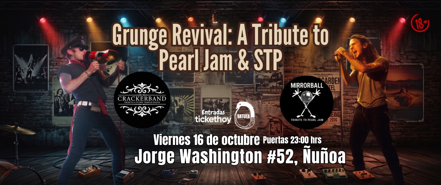 GRUNGE REVIVAL: A TRIBUTE TO PEARL JAM & STP