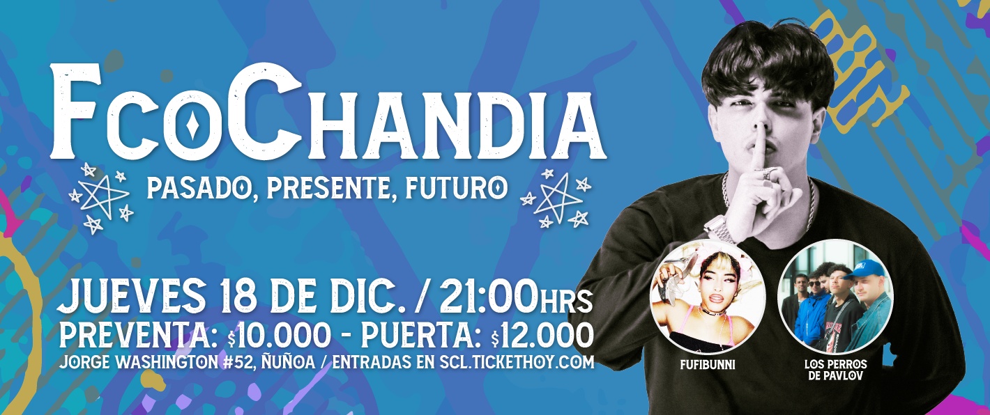 FCO CHANDIA: PASADO, PRESENTE Y FUTURO...